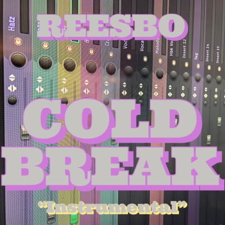 Cold Break | Boomplay Music