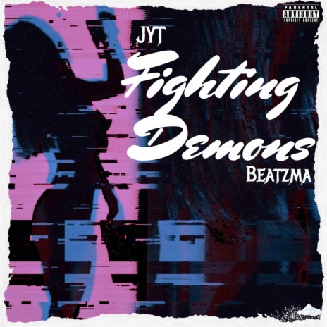 Fighting Demons | Boomplay Music