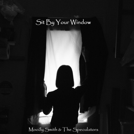 Sit By Your Window