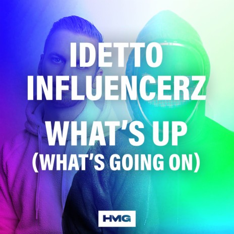 What's Up (What's Going On) ft. Influencerz | Boomplay Music