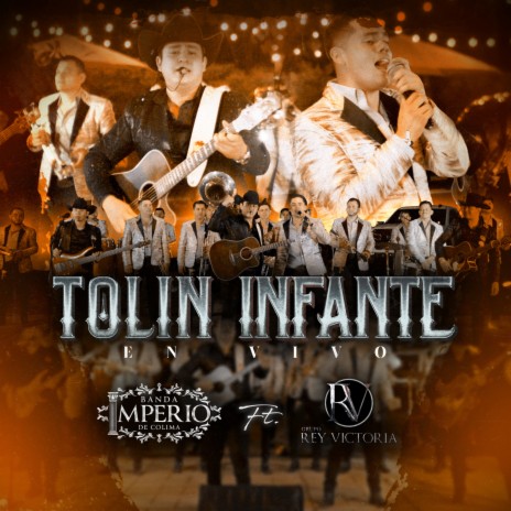 Tolin Infante (En Vivo) ft. Rey Victoria | Boomplay Music