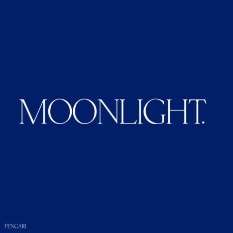 Moonlight | Boomplay Music