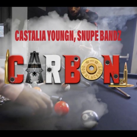 Carbon ft. Snupe Bandz | Boomplay Music