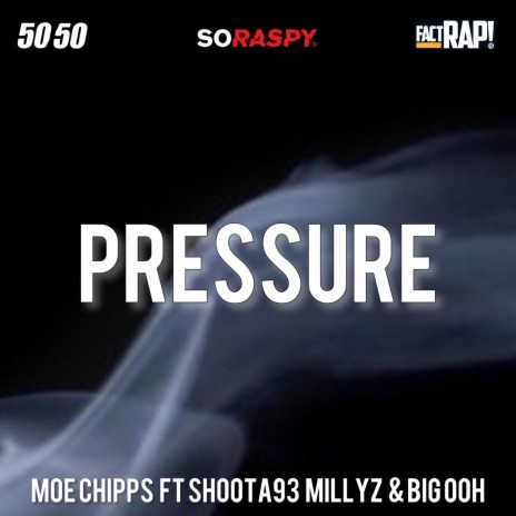 Pressure ft. Shoota 93, Millyz & Big Ooh | Boomplay Music