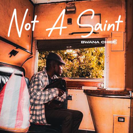 Not A Saint | Boomplay Music