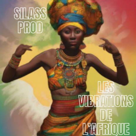 Les Vibrations de l'Afrique | Boomplay Music