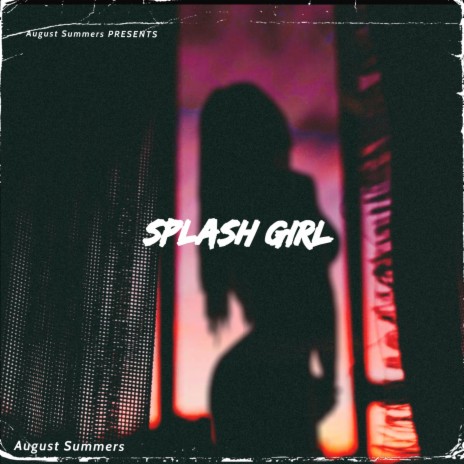 Splash Girl | Boomplay Music