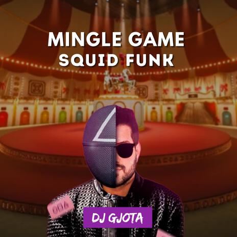 Mingle Game Squid Funk | Boomplay Music