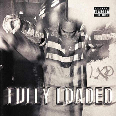 FULLY LOADED | Boomplay Music