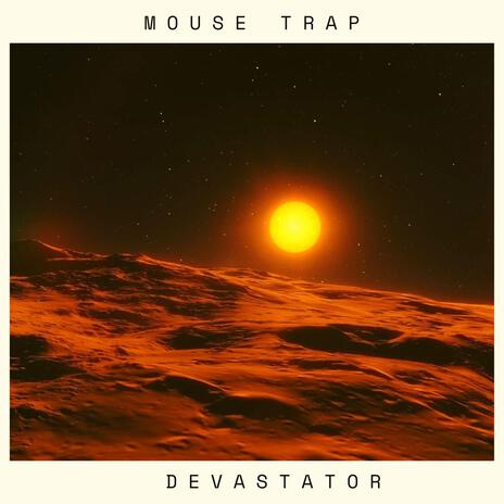 Mouse Trap | Boomplay Music