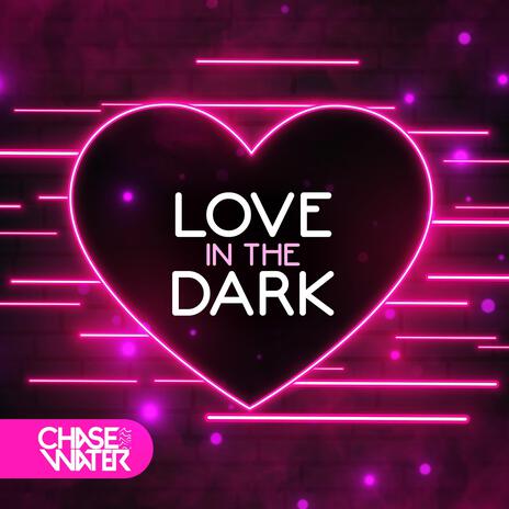 Love In The Dark | Boomplay Music