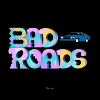 Bad Roads