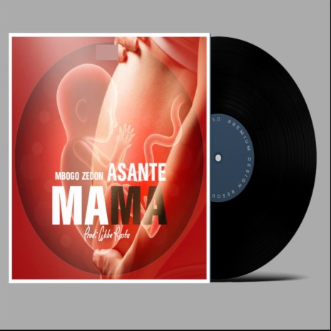 Asante mama | Boomplay Music