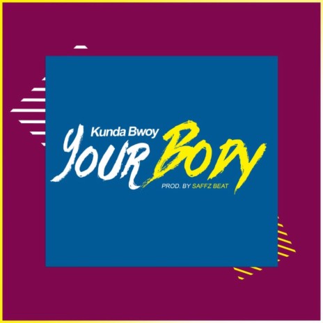 Your Body | Boomplay Music