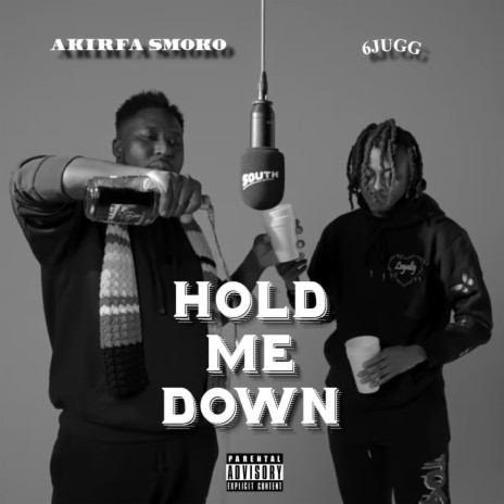 Hold Me Down ft. 6Jugg | Boomplay Music