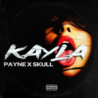 KAYLA ft. IamSkull lyrics | Boomplay Music
