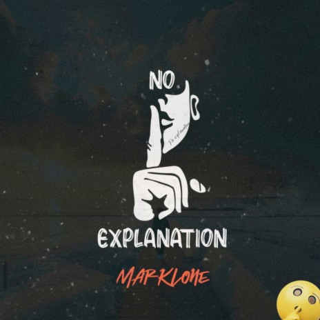 No Explanation | Boomplay Music