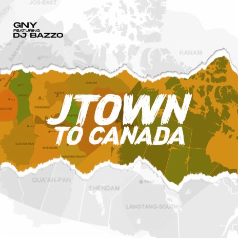 Jtown to Canada ft. Dj Bazzo | Boomplay Music