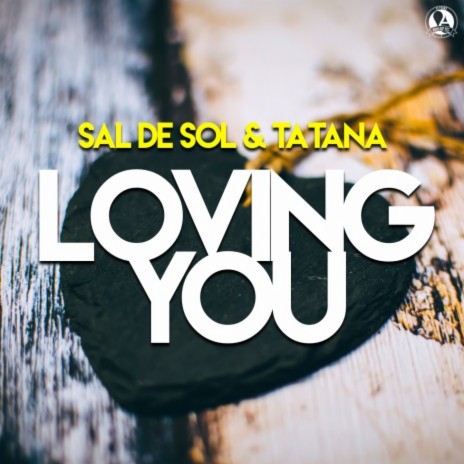 Loving You ft. Tatana | Boomplay Music