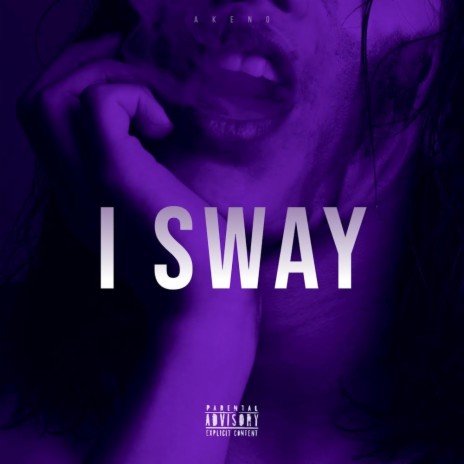 I SWAY | Boomplay Music