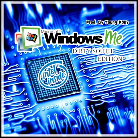 Windows ME (Dirty South Mix)