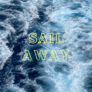 Sail Away lyrics | Boomplay Music