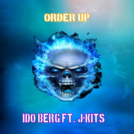 Order UP ft. J-Kits