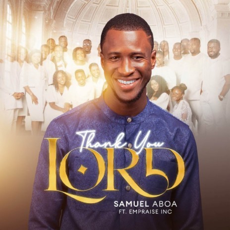THANK YOU LORD ft. E'mPraise Inc. | Boomplay Music