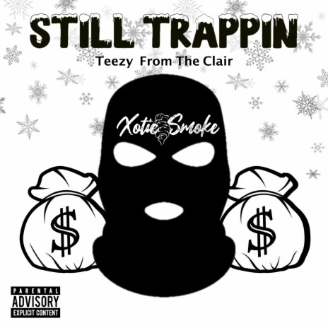 Still Trappin' | Boomplay Music