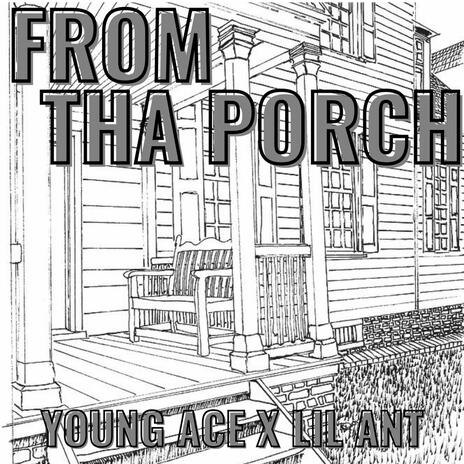 FRM THA PORCH | Boomplay Music