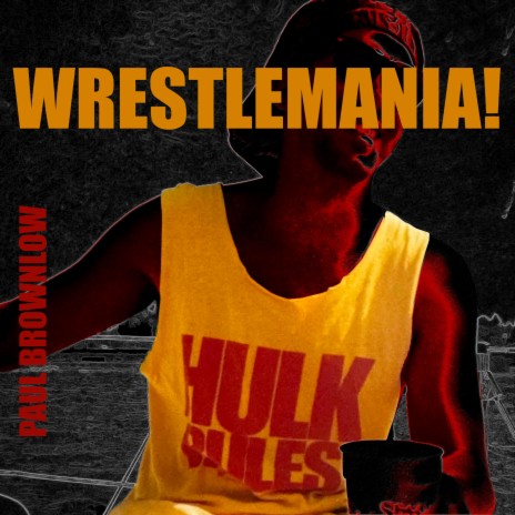 Wrestlemania! | Boomplay Music