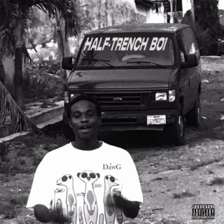 Half-Trench Boi — The EP