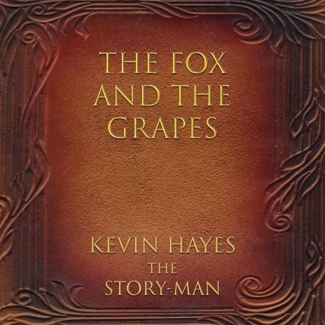 The Fox and the Grapes | Boomplay Music