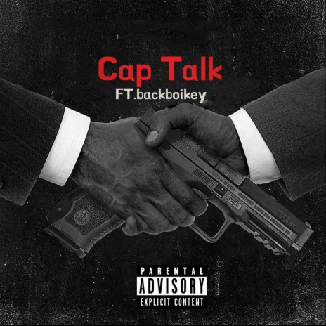 Cap Talk ft. Backboikey | Boomplay Music
