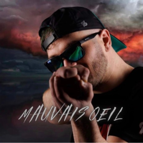 MAUVAIS OEIL | Boomplay Music