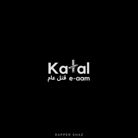 Katal-E-Aam | Boomplay Music