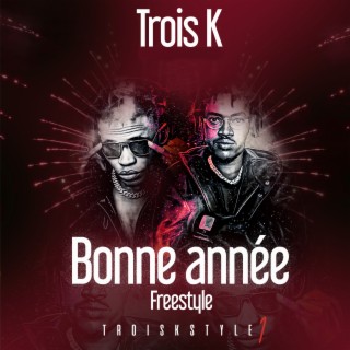 Bonne Année Freestyle Trois K Style 1