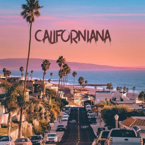 Californiana | Boomplay Music