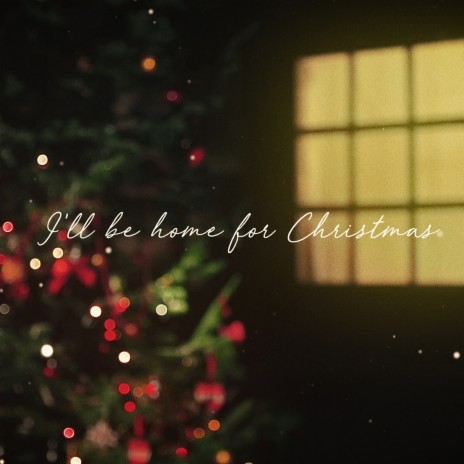 I'll Be Home for Christmas | Boomplay Music