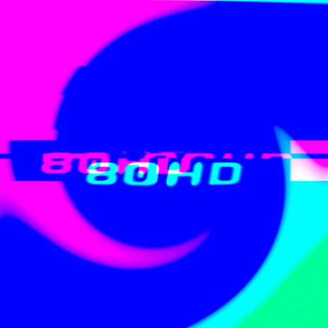 80HD | Boomplay Music