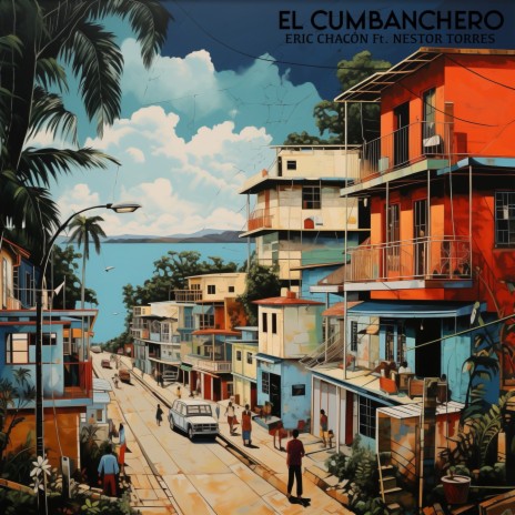 El Cumbanchero ft. Nestor Torres & Tony Succar | Boomplay Music