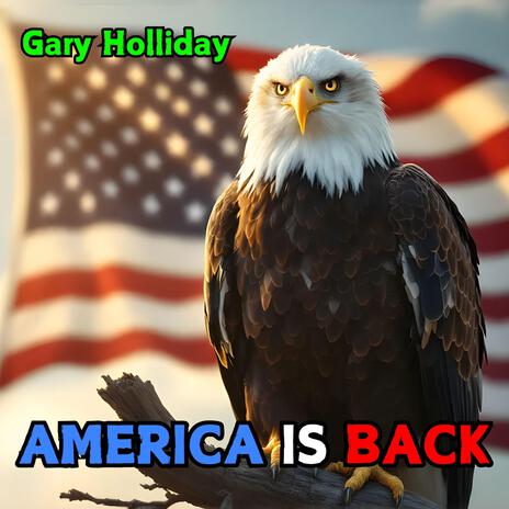 America Is Back | Boomplay Music