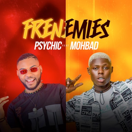 Frenemies ft. Mohbad | Boomplay Music