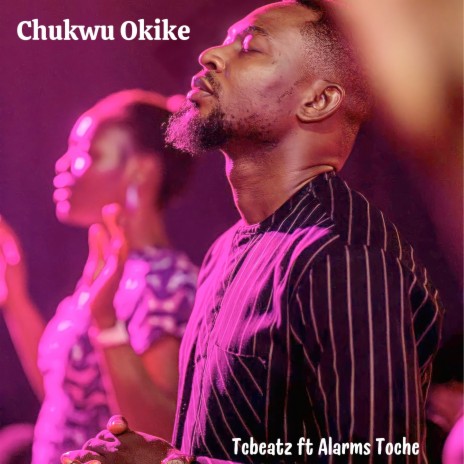 Chukwu Okike | Boomplay Music