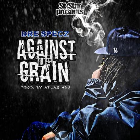 Against Da Grain | Boomplay Music