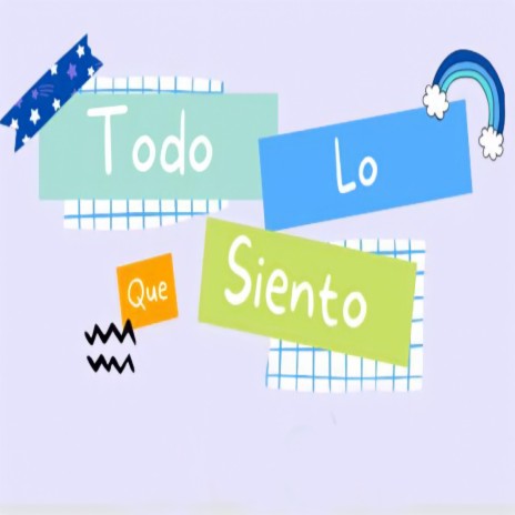 Todo lo que siento | Boomplay Music