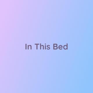 In This Bed