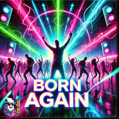 Born Again | Boomplay Music