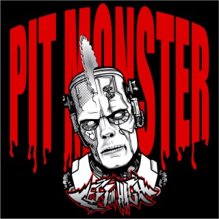 Pit Monster lyrics | Boomplay Music