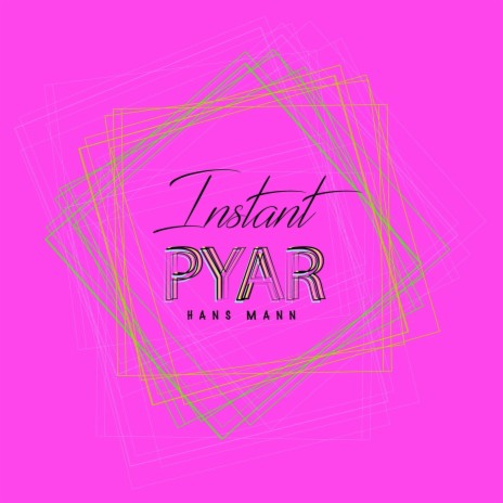 Instant Pyar | Boomplay Music